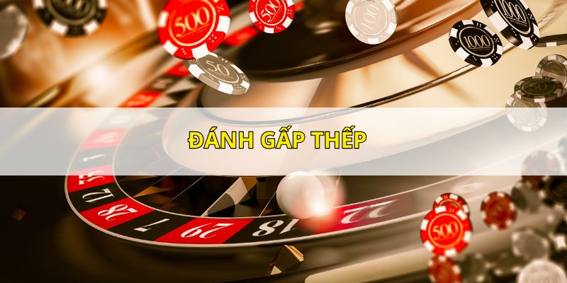 Thành viên nên áp dụng phương pháp đánh gấp thếp hiệu quả