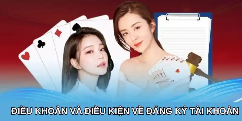 Khám phá điều khoản chung về quá trình đăng ký tài khoản